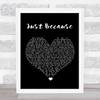 Anita Baker Just Because Black Heart Song Lyric Print