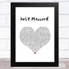 Steven Lee Olsen Just Married White Heart Song Lyric Music Art Print