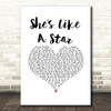 Taio Cruz She's Like A Star White Heart Song Lyric Music Art Print