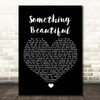 Keywest Something Beautiful Black Heart Song Lyric Print