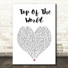 The Carpenters Top Of The World White Heart Song Lyric Music Art Print