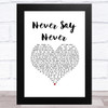 The Fray Never Say Never White Heart Song Lyric Music Art Print