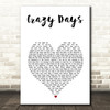 The Shires Crazy Days White Heart Song Lyric Music Art Print