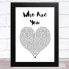The Who Who Are You White Heart Song Lyric Music Art Print