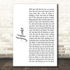James Gillespie Home White Script Song Lyric Print
