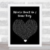 KWS Please Don't Go Game Boy Black Heart Song Lyric Print