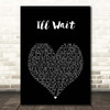 Kygo & Sasha Sloan I'll Wait Black Heart Song Lyric Print