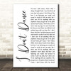 Lee Brice I Don't Dance White Script Song Lyric Print