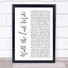 Love And Money Walk The Last Mile White Script Song Lyric Print