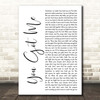 Olivia Lane You Got Me White Script Song Lyric Print