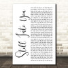 Paramore Still Into You White Script Song Lyric Print