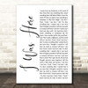 Beyonce I Was Here White Script Song Lyric Print