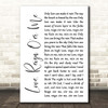 The Who Love, Reign O'er Me White Script Song Lyric Print