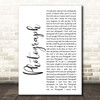 Def Leppard Photograph White Script Song Lyric Print