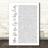 Peter Sarstedt Where Do You Go to My Lovely White Script Song Lyric Wall Art Print