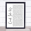 Dave Matthews Band Crash Into Me White Script Song Lyric Wall Art Print
