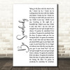 Kings Of Leon Be Somebody White Script Song Lyric Quote Print