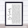 Kings Of Leon Be Somebody White Script Song Lyric Quote Print