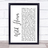 The Rolling Stones Wild Horses White Script Song Lyric Quote Print