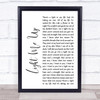 Tom Baxter Light Me Up White Script Song Lyric Quote Print