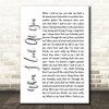 Jane McDonald When I Look At You White Script Song Lyric Quote Print