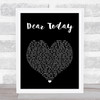 Luke Combs Dear Today Black Heart Song Lyric Print
