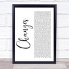 2Pac Changes White Script Song Lyric Print