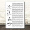 Hillsong United As You Find Me White Script Song Lyric Print