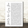 Drake Hold On, We're Going Home White Script Song Lyric Print