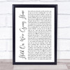 Drake Hold On, We're Going Home White Script Song Lyric Print