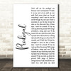 Blacktop Mojo Prodigal White Script Song Lyric Quote Music Print