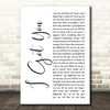 Split Enz I Got You White Script Song Lyric Quote Music Print