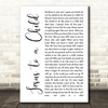 George Michael Jesus to a Child White Script Song Lyric Quote Print