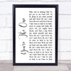 Greta Van Fleet You're The One White Script Song Lyric Quote Print