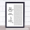 Jason Mraz Have It All White Script Song Lyric Quote Print
