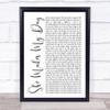 Robert Palmer She Makes My Day White Script Song Lyric Quote Print