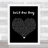Mighty Oaks Just One Day Black Heart Song Lyric Print