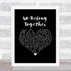 Ritchie Valens We Belong Together Black Heart Song Lyric Wall Art Print