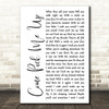 Ryan Adams Come Pick Me Up White Script Song Lyric Music Art Print
