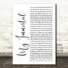 Evanescence My Immortal White Script Song Lyric Music Art Print