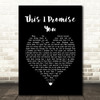 Shane Filan This I Promise You Black Heart Song Lyric Wall Art Print
