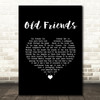 Simon & Garfunkel Old Friends Black Heart Song Lyric Wall Art Print