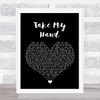 Skerryvore Take My Hand Black Heart Song Lyric Wall Art Print