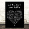Steve Azar Lay Your Heart Next to Mine Black Heart Song Lyric Wall Art Print