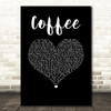 Tori Kelly Coffee Black Heart Song Lyric Wall Art Print