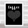 Tori Kelly Coffee Black Heart Song Lyric Wall Art Print