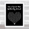 Travis Tritt Can I Trust You With My Heart Black Heart Song Lyric Wall Art Print