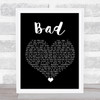 U2 Bad Black Heart Song Lyric Wall Art Print