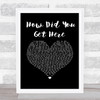 Celine Dion How Did You Get Here Black Heart Song Lyric Wall Art Print