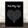 Charlotte All My Life Black Heart Song Lyric Wall Art Print